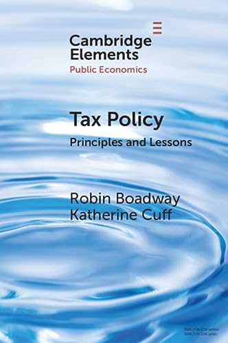 Tax Policy Principles And Lessons New Boadway Robin