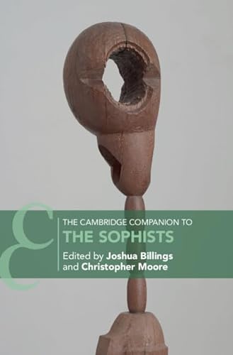 The Cambridge Companion To The Sophists Billings Joshua Edt Moore