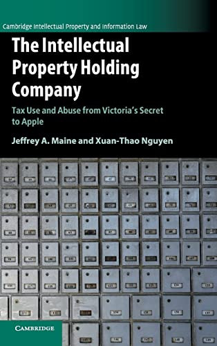 The Intellectual Property Holding Company Tax Use And Abuse From Victorias Secret To Apple Maine