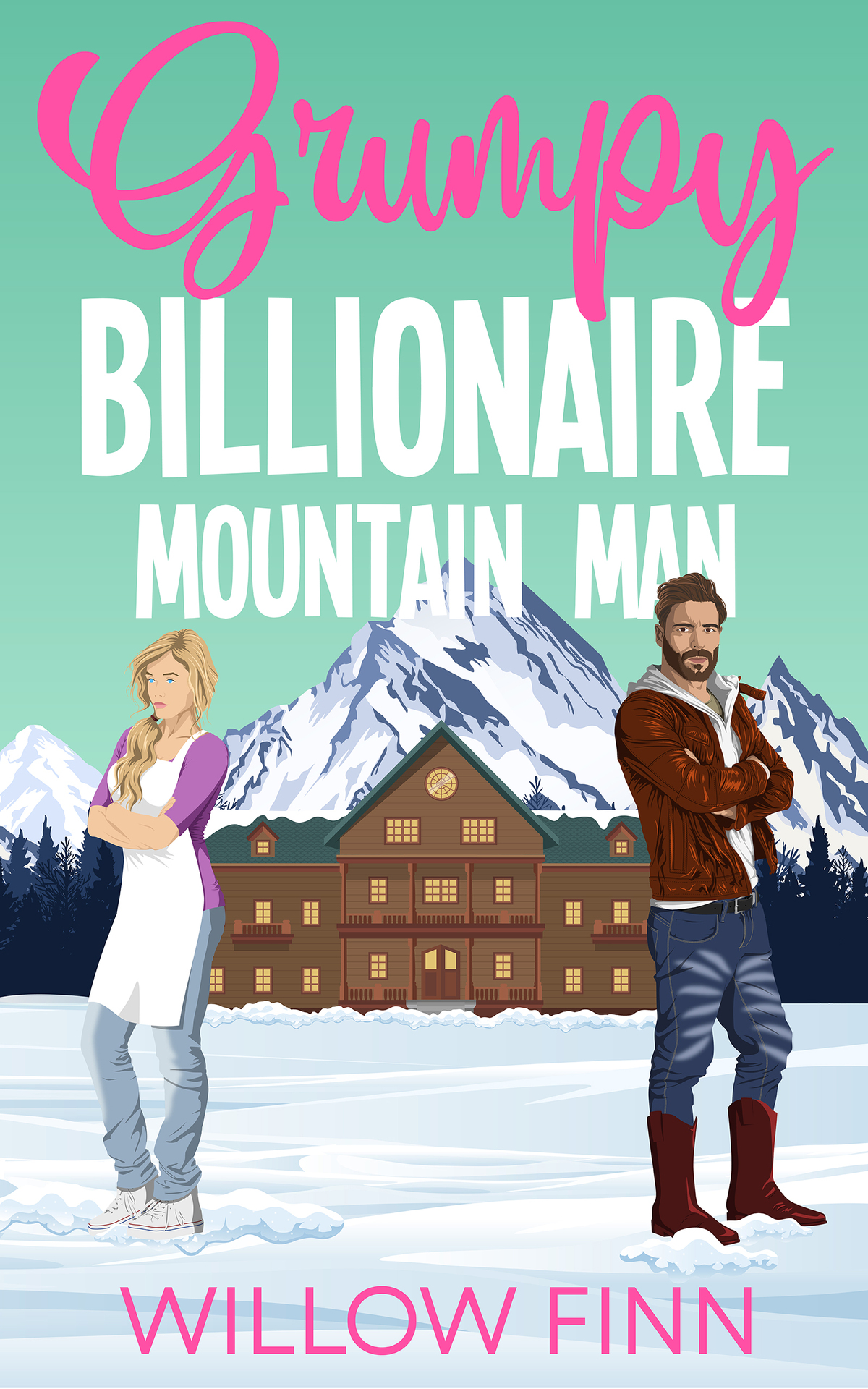 Grumpy Billionaire Mountain Man An Opposites Attract Boss Romance The Delaney Brothers Series Book 2 Willow Finn