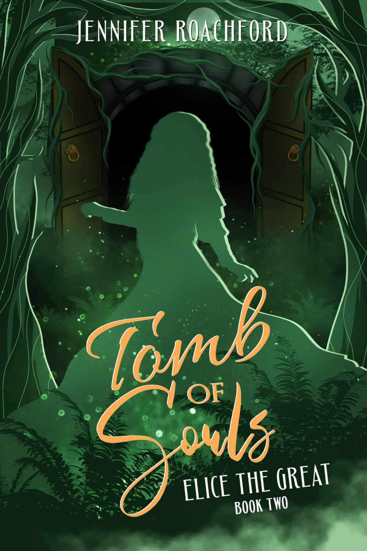 Tomb Of Souls Elice The Great Book Two Jennifer Roachford