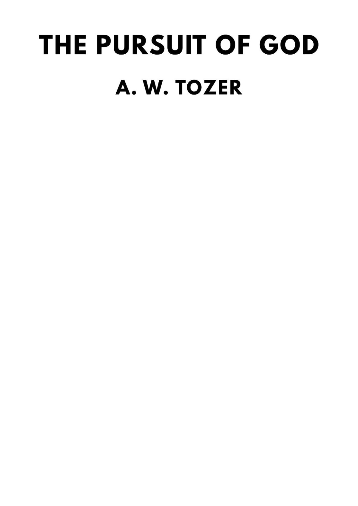 The Pursuit Of God A W Tozer