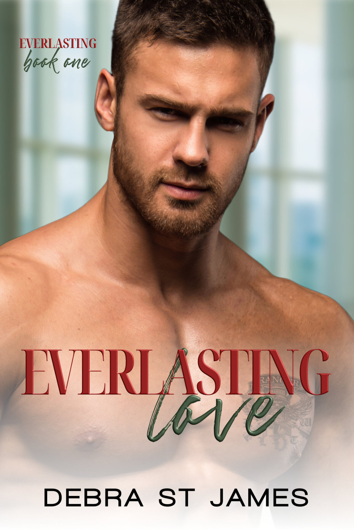 Everlasting Love A Scarred Cinnamon Roll Herosingle Mom Romance Debra St James
