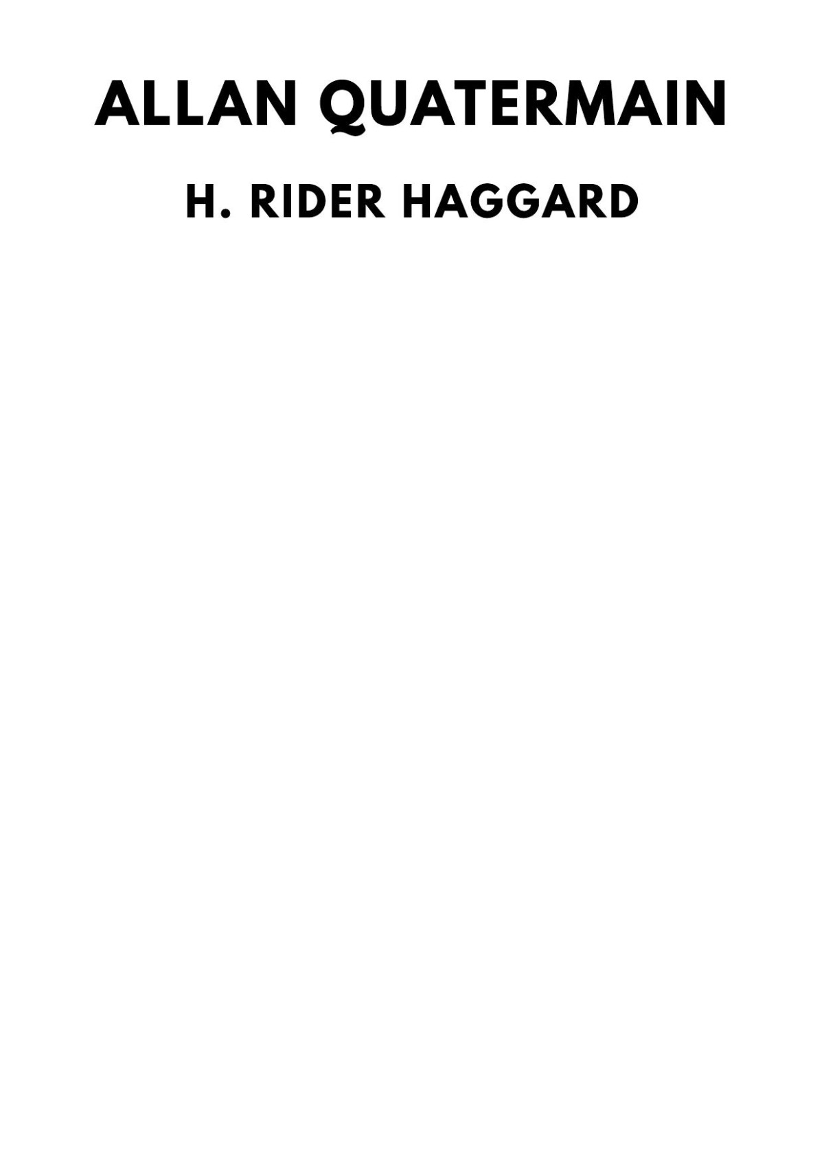 Allan Quatermain H Rider Haggard
