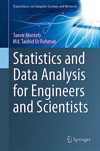 Statistics And Data Analysis For Engineers And Scientists 1st Edition Tanvir Mustafy