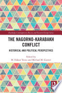 The Nagornokarabakh Conflict Historical And Political Perspectives M Hakan Yavuz