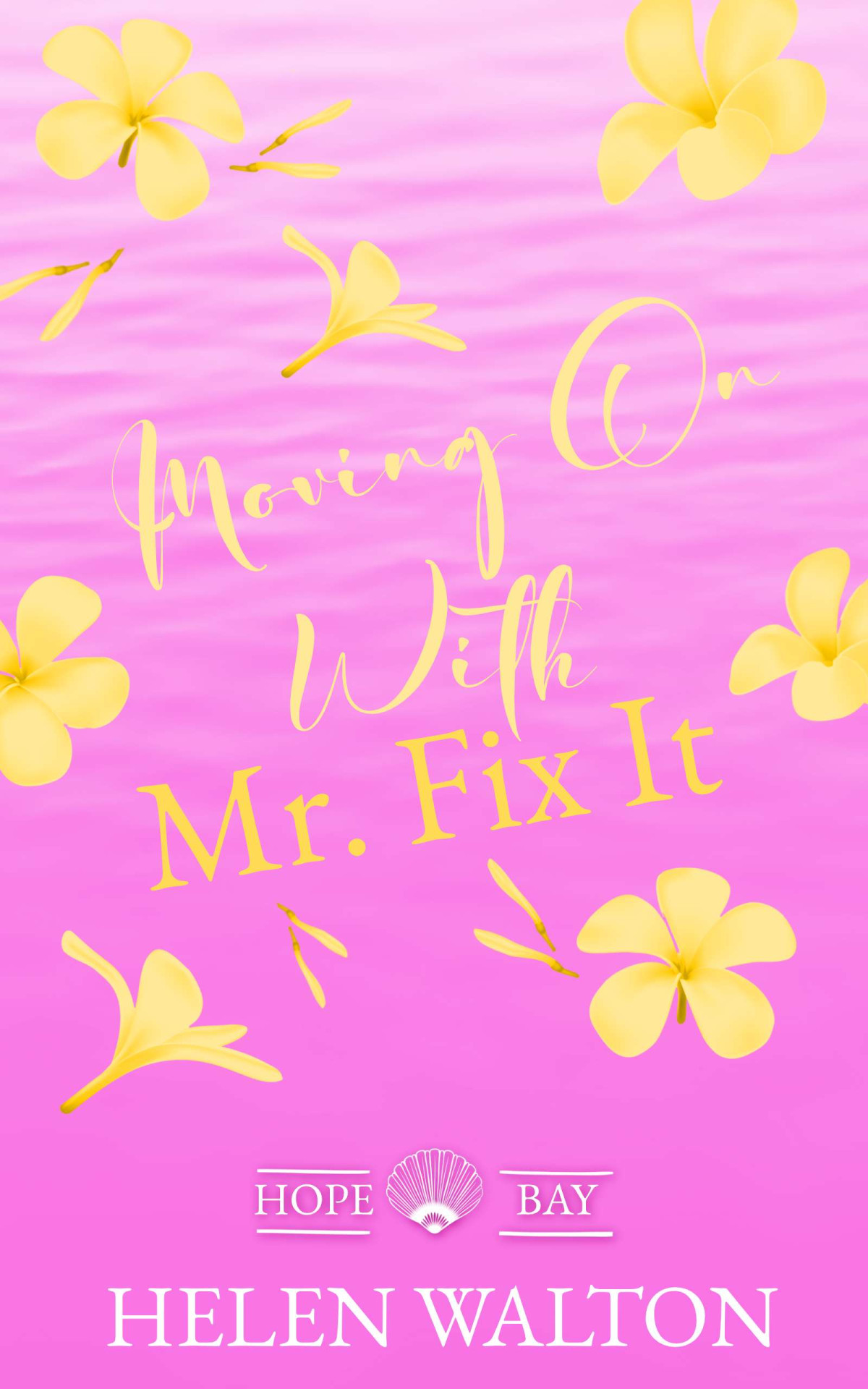 Moving On With Mr Fix It Helen Walton