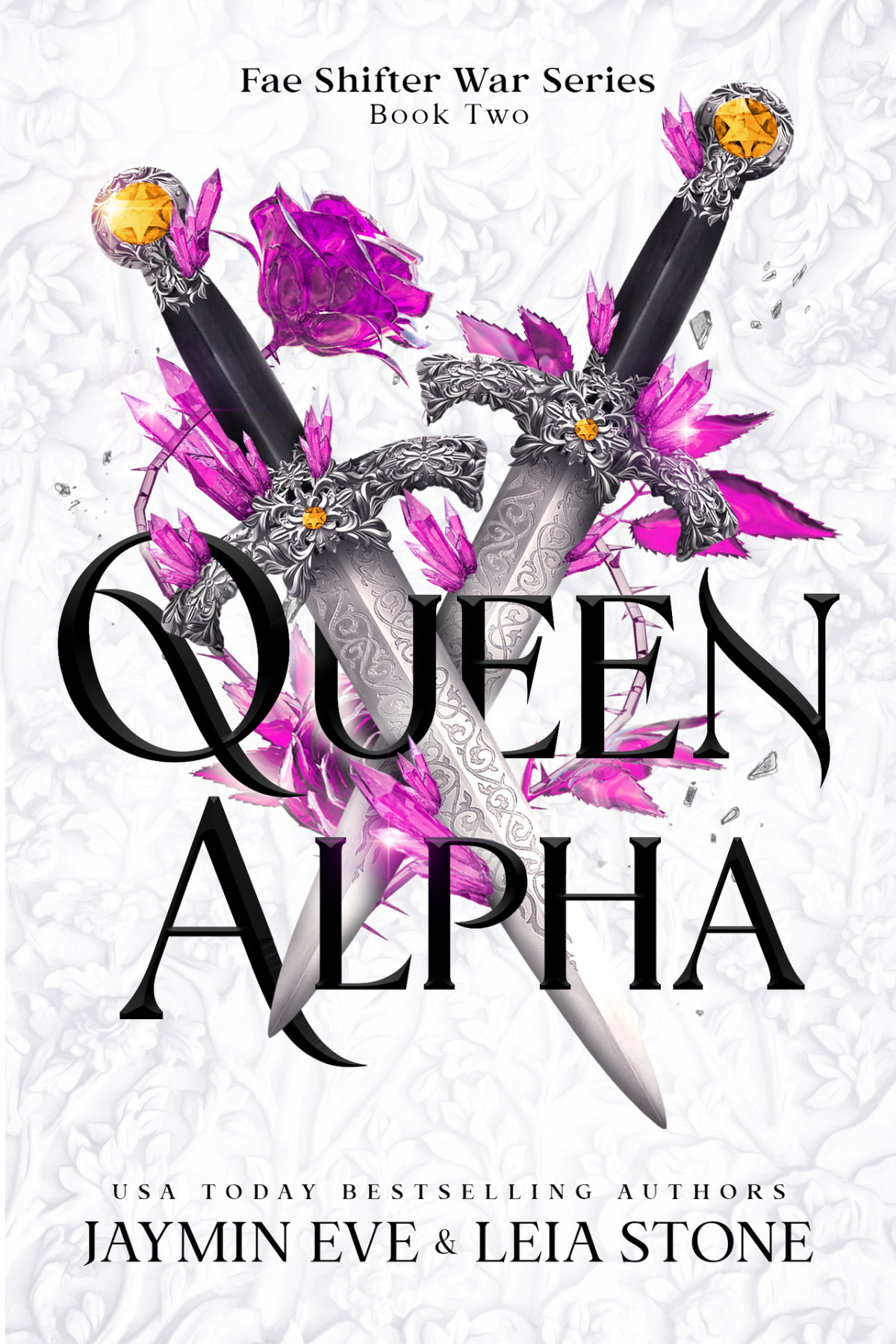 Queen Alpha Fae Shifter War Series Book 2 Leia Stone Jaymin Eve