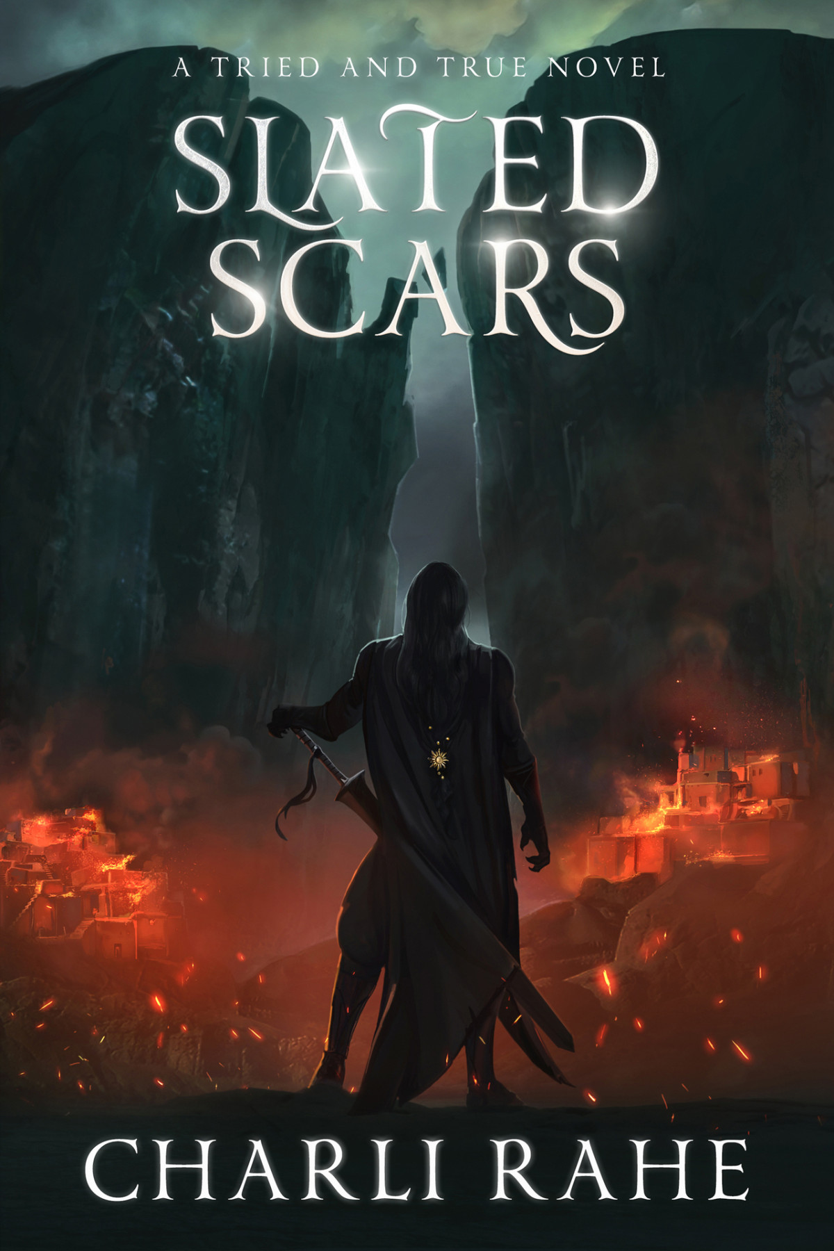 Slated Scars A Tried True Novel Charli Rahe