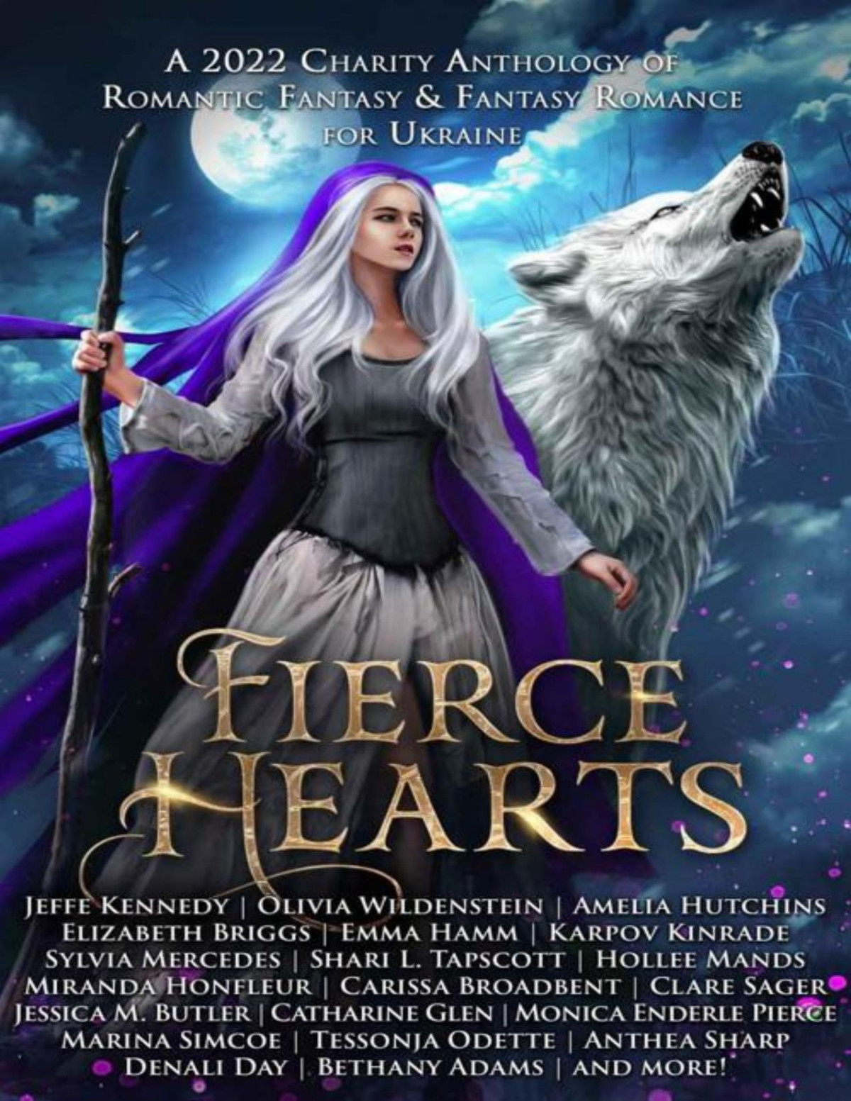 Fierce Hearts A 2022 Charity Anthology Of Romantic Fantasy Fantasy Romance For Ukraine Jeffe Kennedy