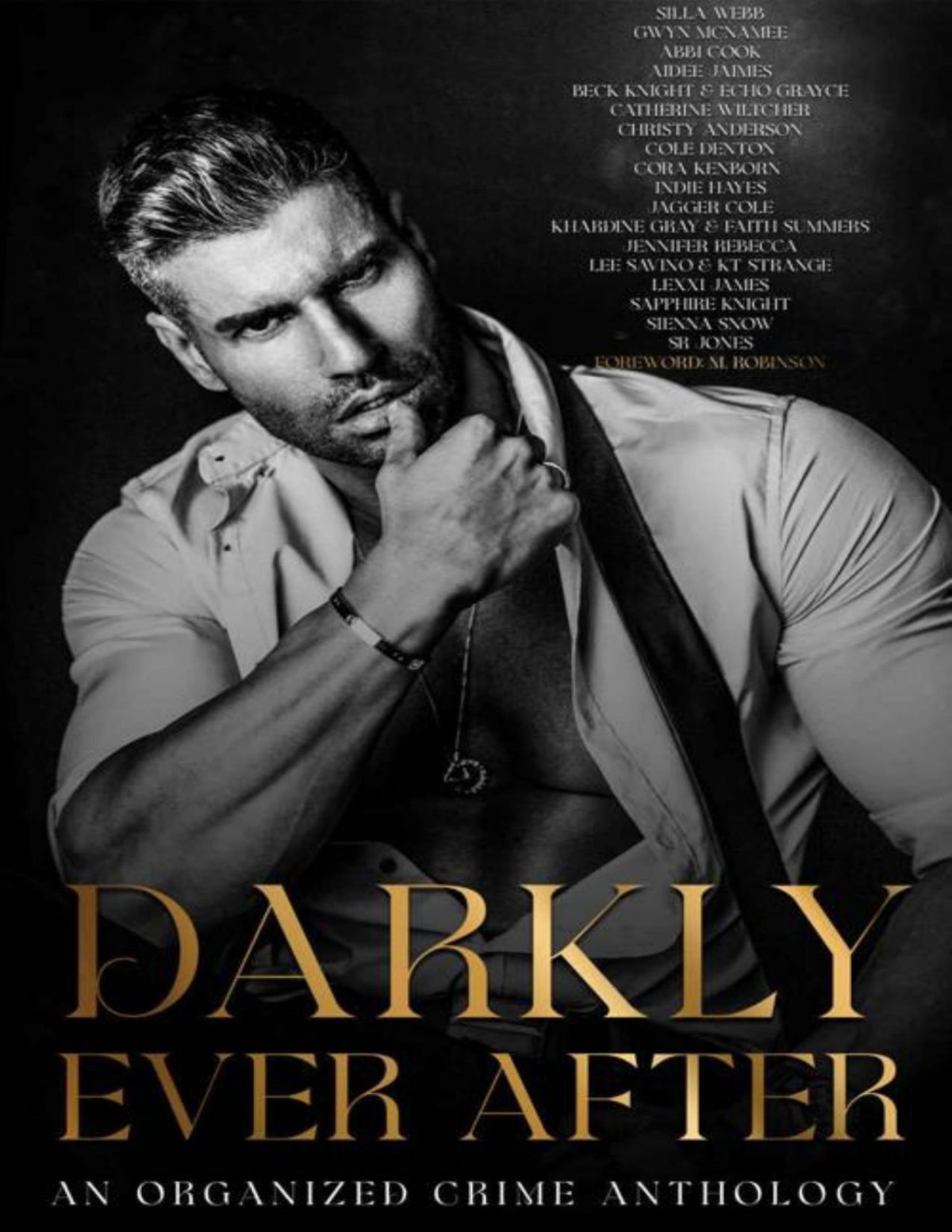 Darkly Ever After An Organized Crime Anthology Various Authors Foreword By M Robinson