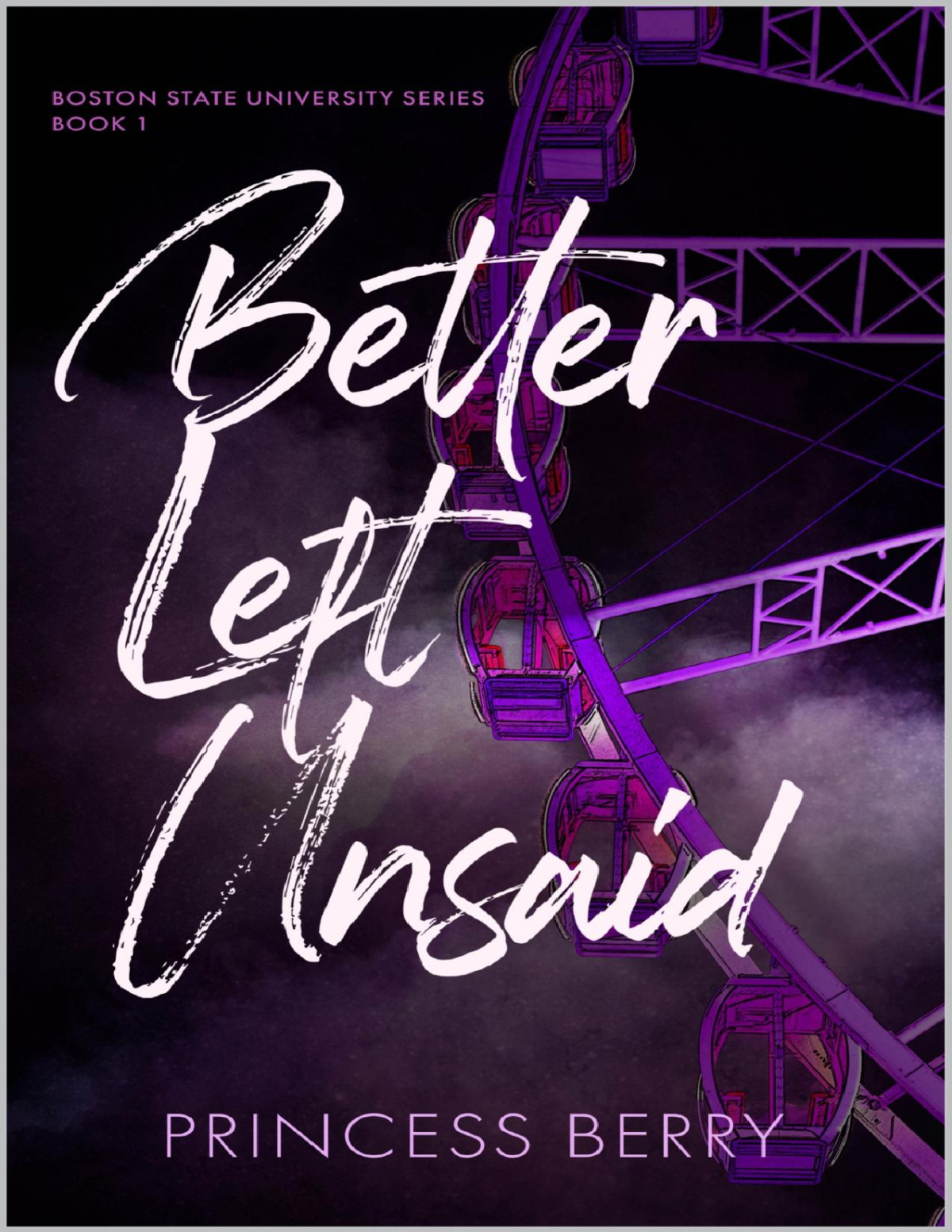 Better Left Unsaid Bsu Book 1 Princess Berry