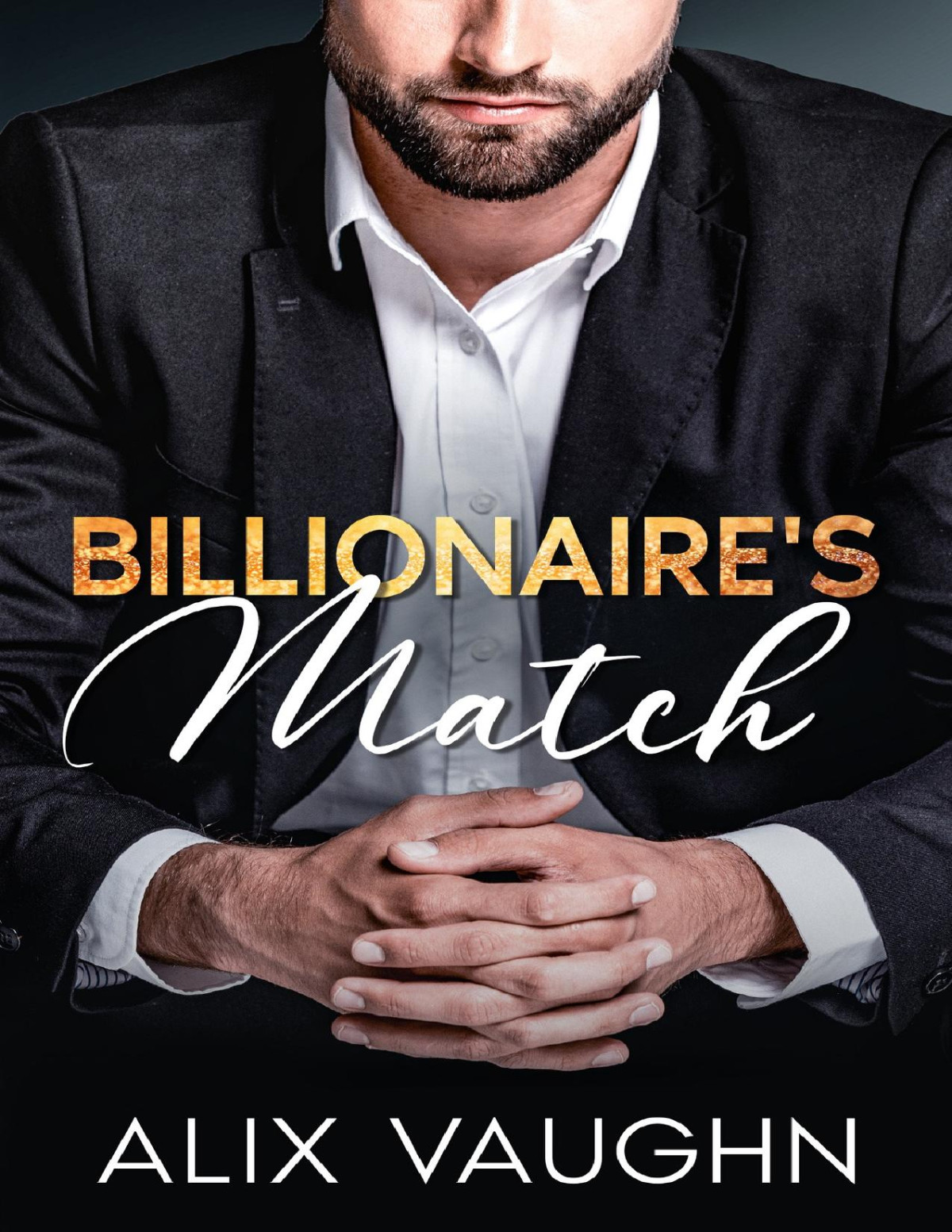 Billionaires Match A Surprise Pregnancy Romance Alix Vaughn