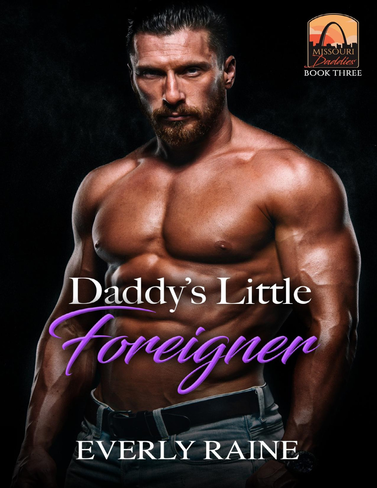 Daddys Little Foreigner Missouri Daddies Book 3 Everly Raine