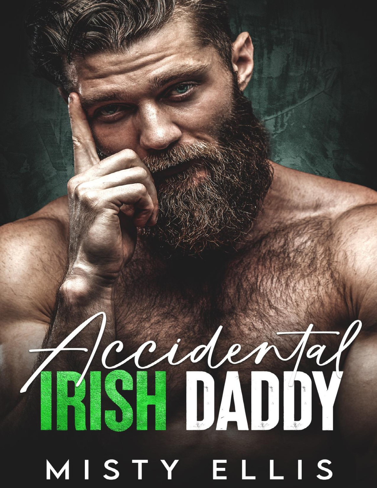 Accidental Irish Daddy A Forced Proximity Surprise Pregnancy Romance Misty Ellis