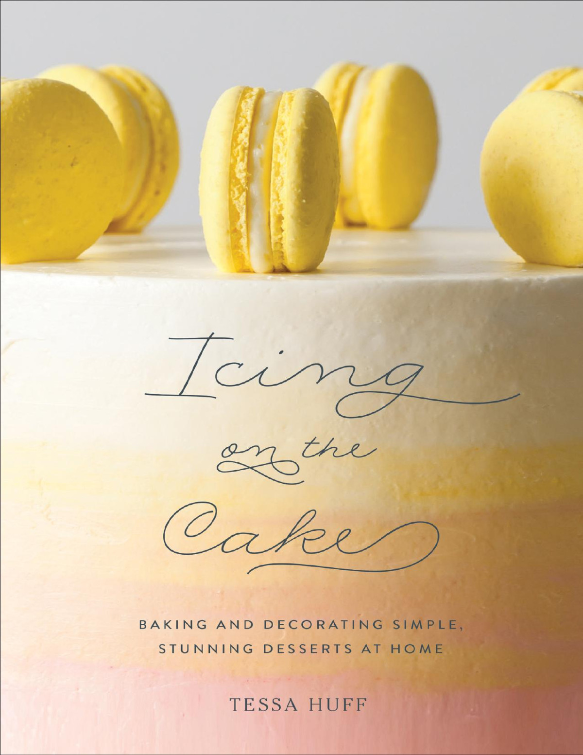 Icing On The Cake Tessa Huff