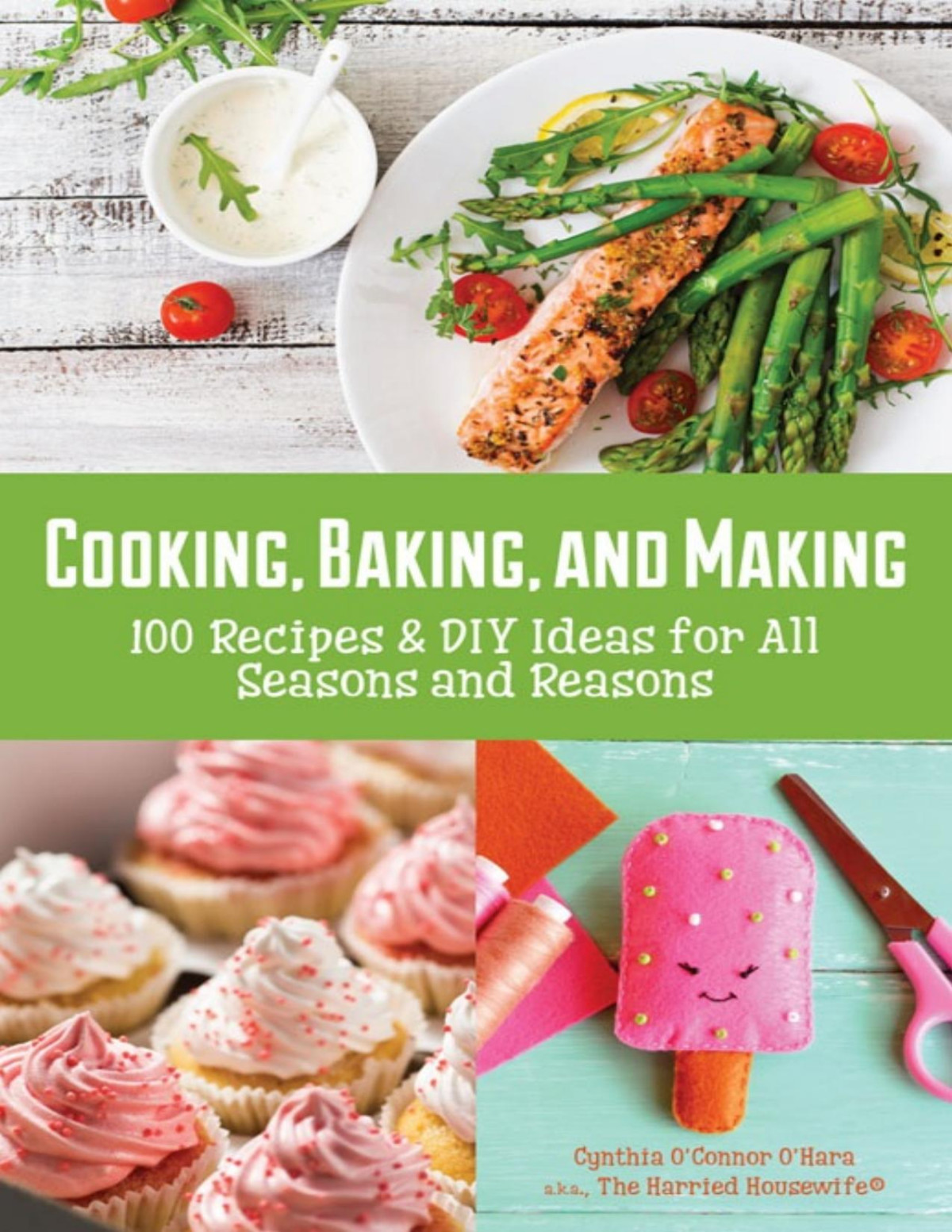 Cooking Baking And Making Cynthia Ohara