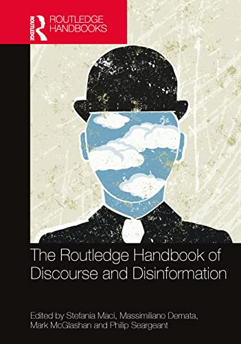 The Routledge Handbook Of Discourse And Disinformation 1st Edition Stefania M Maci