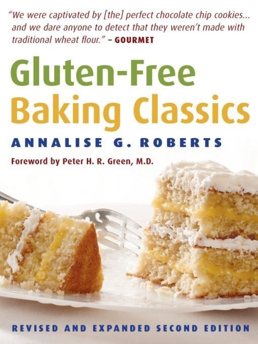 Glutenfree Baking Classics Annalise G Roberts