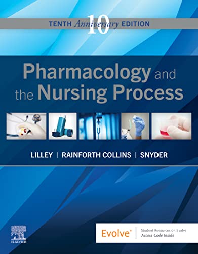Pharmacology And The Nursing Process 10th Edition Lilley Rn Phd