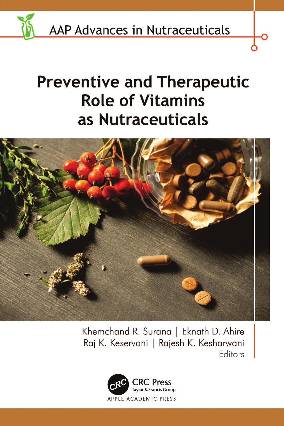 Preventive And Therapeutic Role Of Vitamins As Nutraceuticals Khemchand R Surana