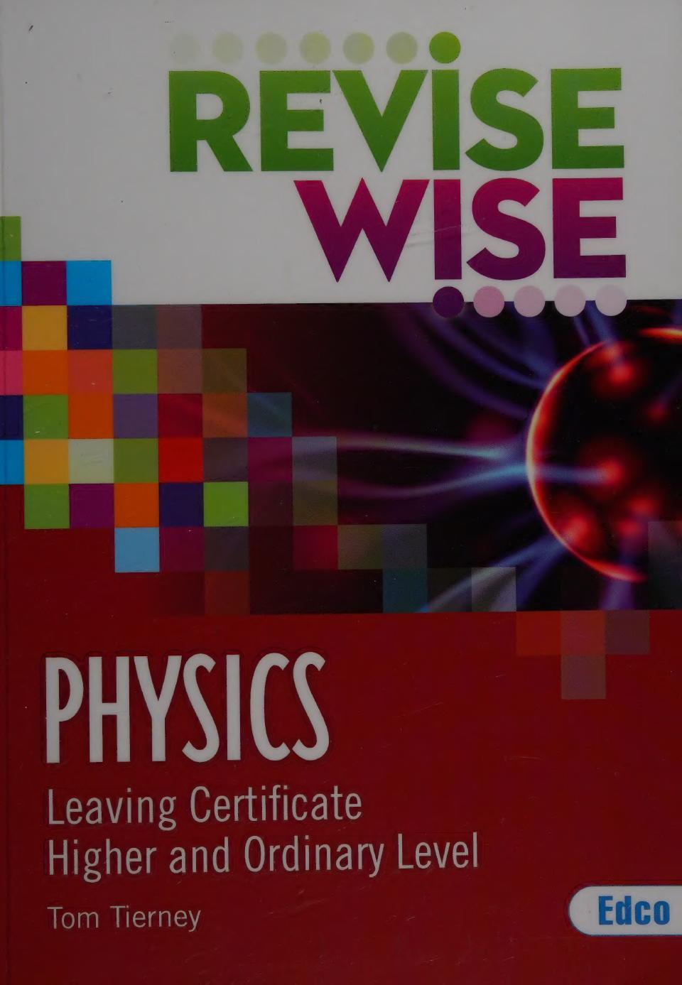 Physics Leaving Certificate Higher And Ordinary Level Tom Tierney
