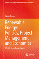 Renewable Energy Policies Project Management And Economics Wind And Solar Power India Sapan Thapar