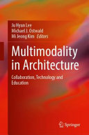Multimodality In Architecture Collaboration Technology And Education Ju Hyun Lee
