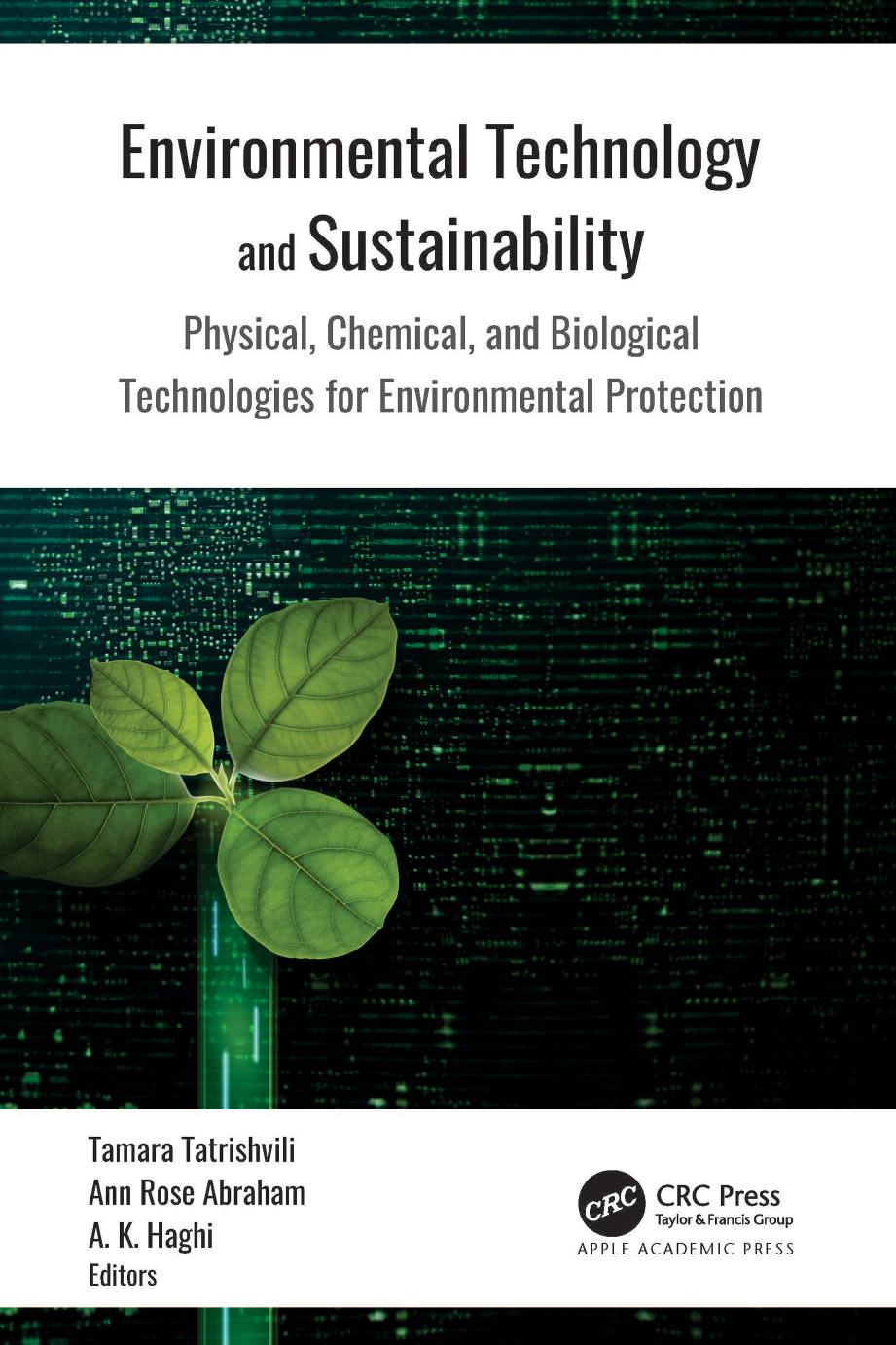 Environmental Technology And Sustainability Physical Chemical And Biological Technologies For Environmental Protection Tamara Tatrishvili