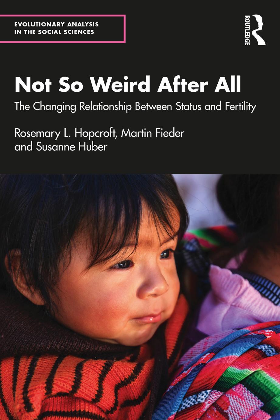 Not So Weird After All The Changing Relationship Between Status And Fertility Rosemary L Hopcroft