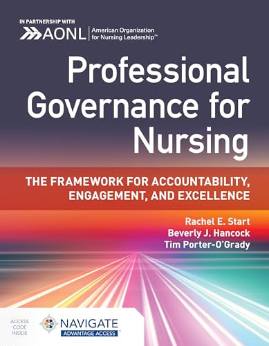 Professional Governance For Nursing The Framework For Accountability Engagement And Excellence Start