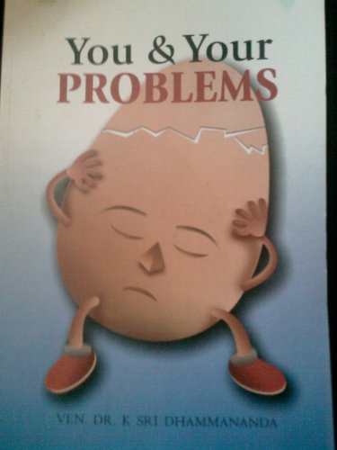 You Your Problems Dhammananda K Sri