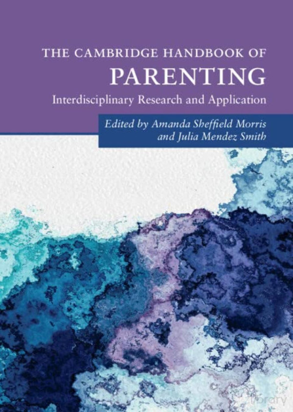 Cambridge Handbook Of Parenting Amanda Sheffield Morris Julia Mendez Smith