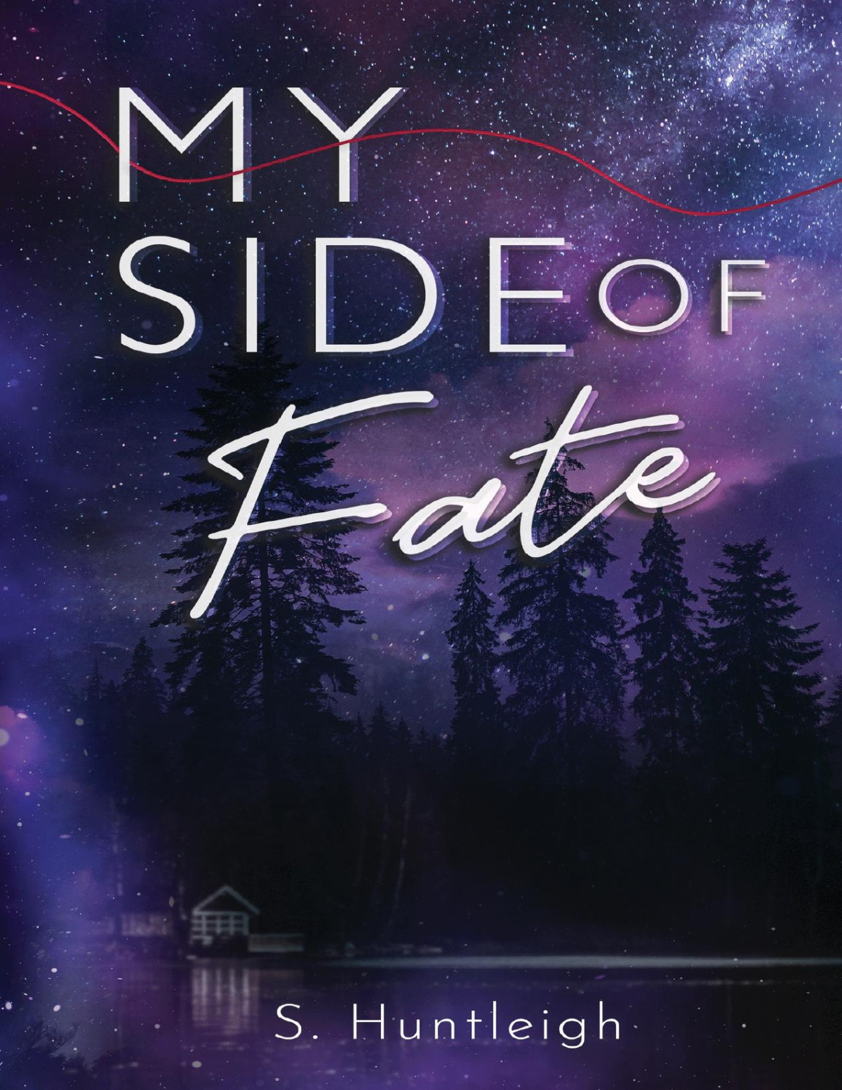 My Side Of Fate My Side Series S Huntleigh