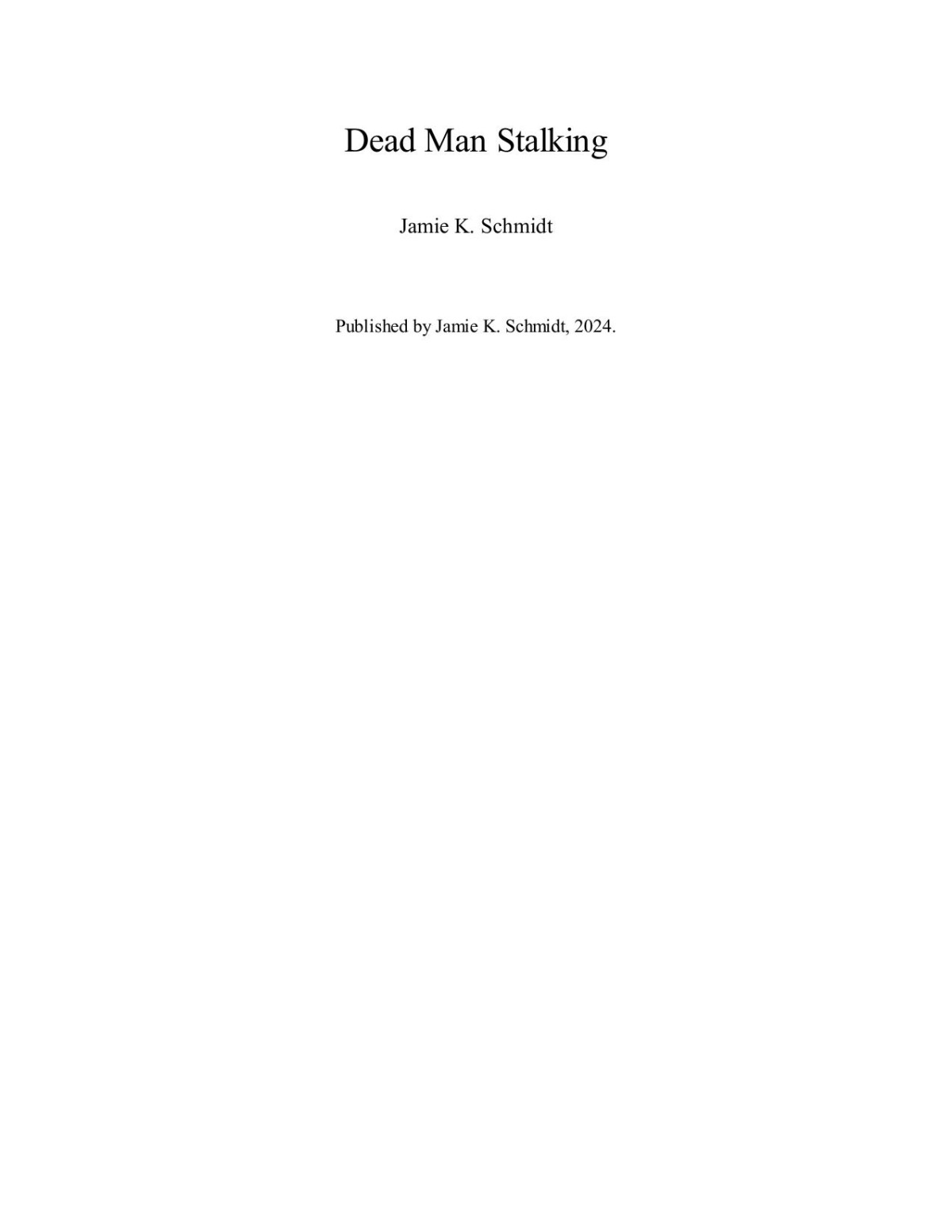 Dead Man Stalking Jamie K Schmidt