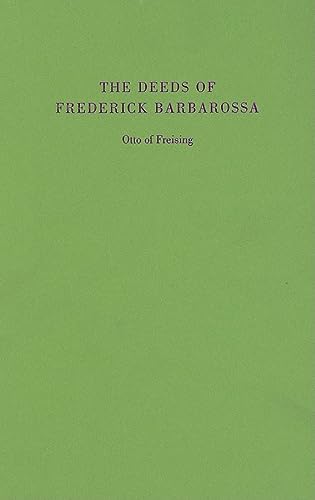 The Deeds Of Frederick Barbarossa Records Of Western Civilization Series First Edition Otto Bishop Of Freising