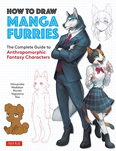How To Draw Manga Furries The Complete Guide To Anthropomorphic Fantasy Characters 750 Illustrations Hitsujirobo
