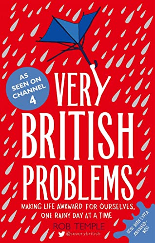 Very British Problems Making Life Awkward For Ourselves One Rainy Day At A Time Temple