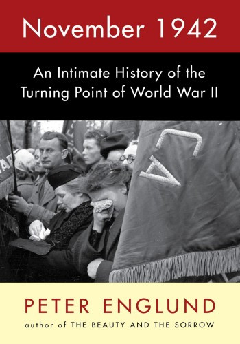 November 1942 1st Edition Peter Englund