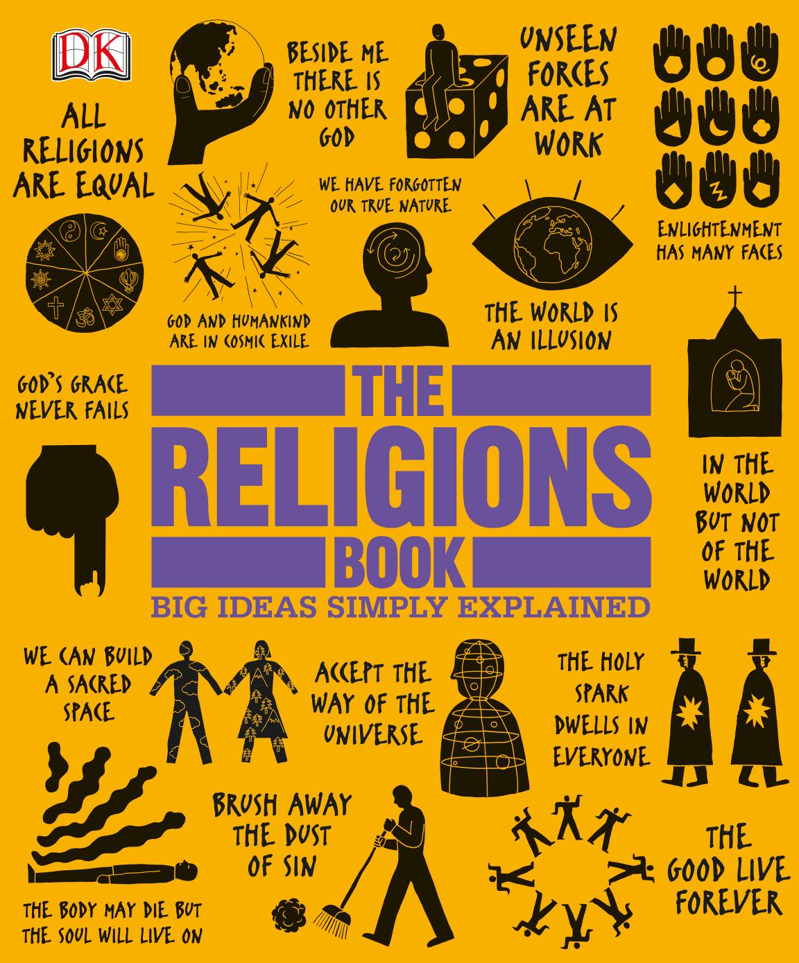 The Religions Book Big Ideas Simply Explained Illustrated Dk