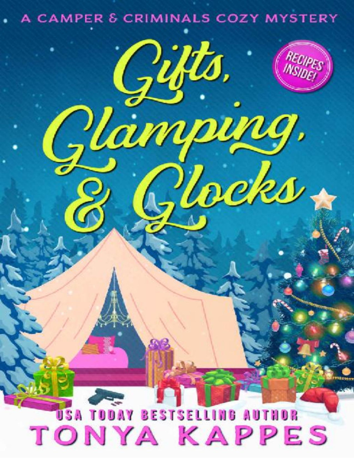 Gifts Glamping Glocks A Camper Criminals Cozy Mystery Series Book 29 Tonya Kappes