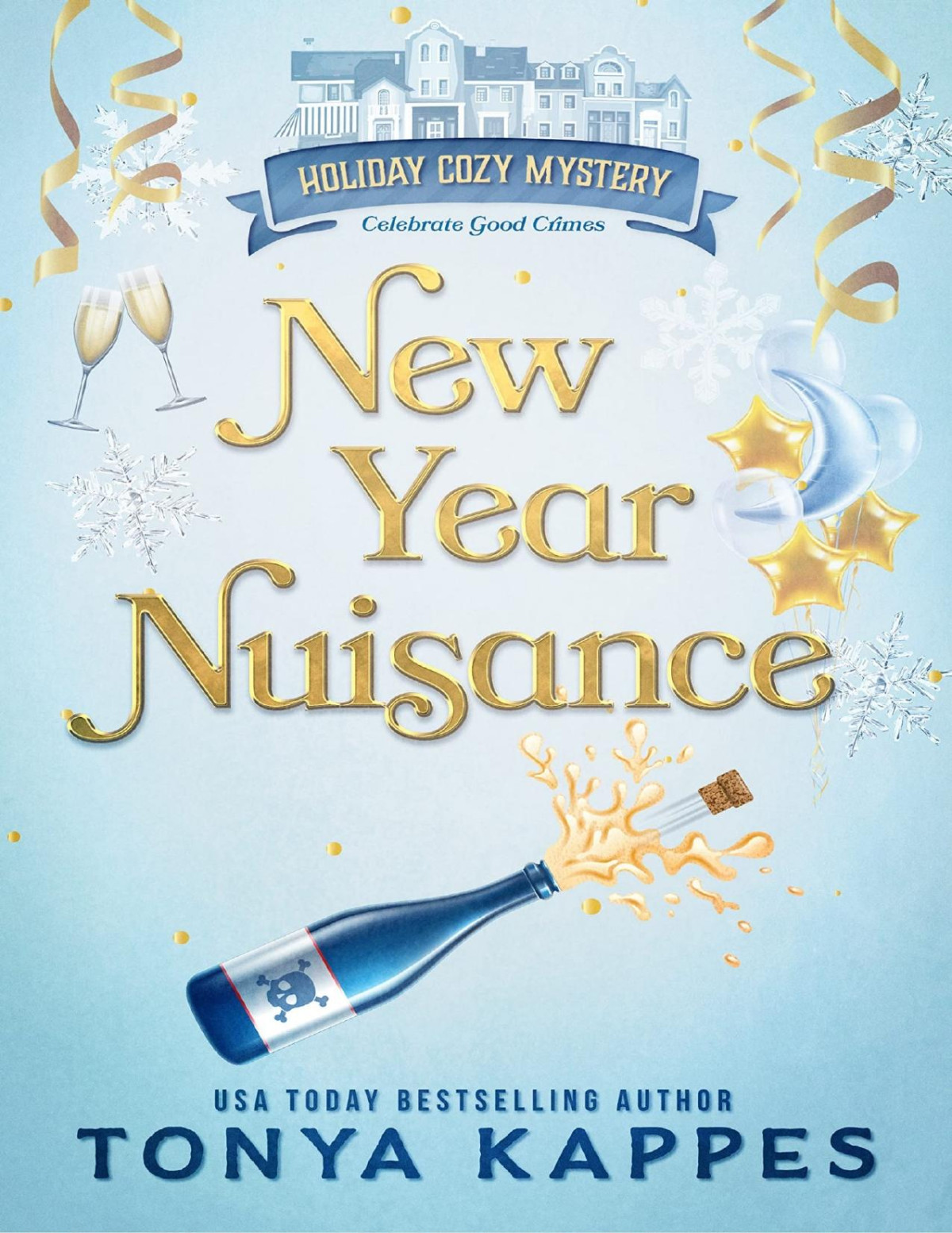 New Year Nuisance Tonya Kappes