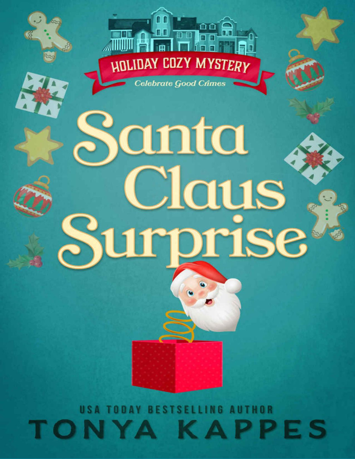Santa Claus Surprise Holiday Cozy Mystery Book 8 Tonya Kappes