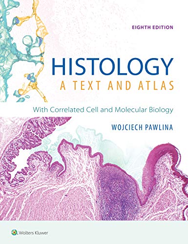 Histology A Text And Atlas With Correlated Cell And Molecular Biology 8th Edition Pawlina Md Faaa