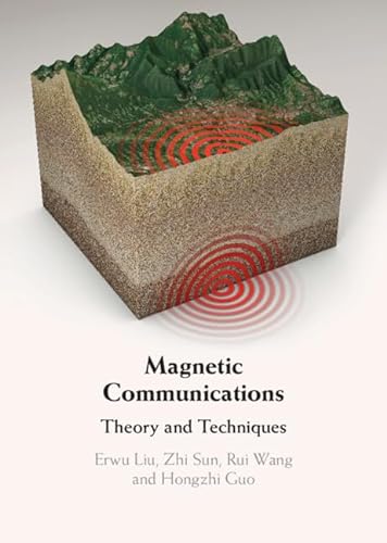 Magnetic Communications Theory And Techniques Liu Erwu Sun Zhi