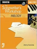 The Songwriters Workshop Melody Berklee Press 2003 Edition Kachulis