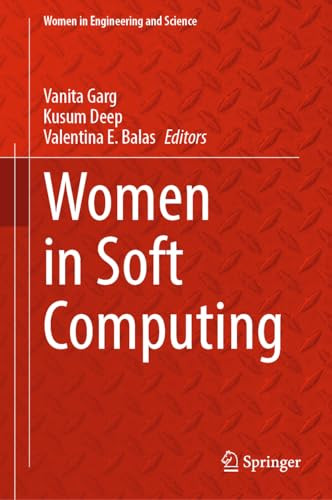 Women In Soft Computing 1st Edition Vanita Garg Kusum Deep Valentina E Balas