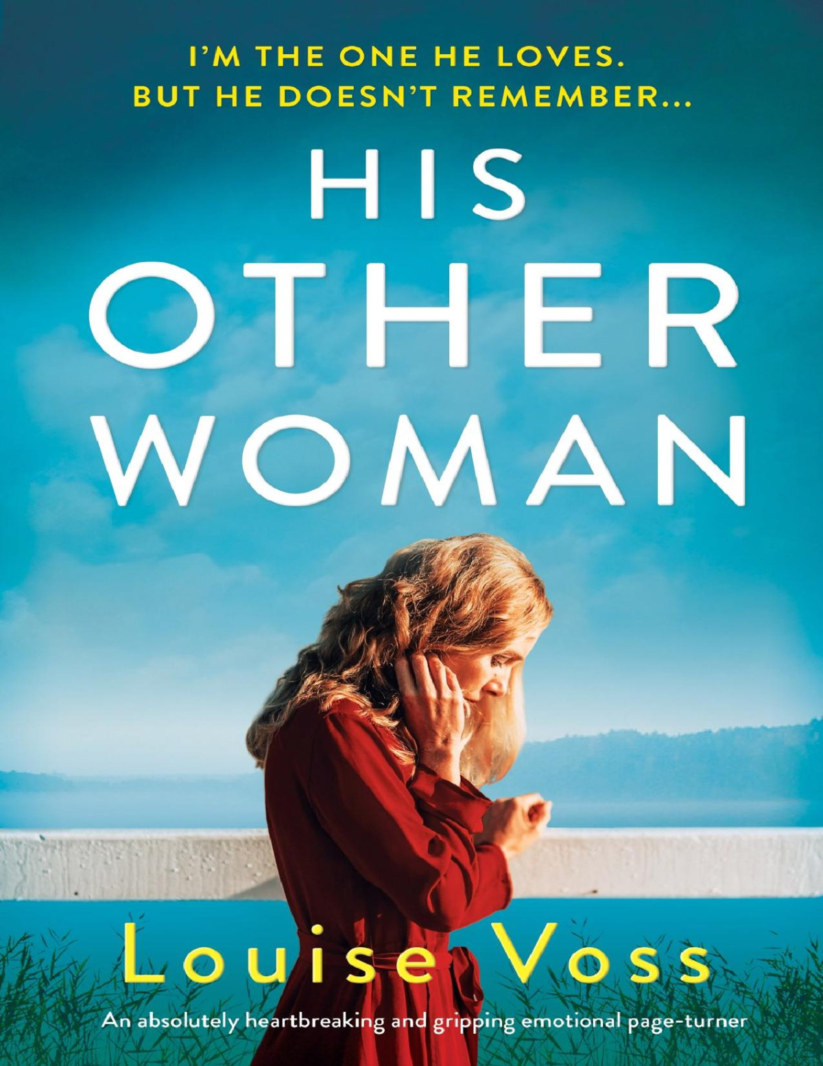 His Other Woman An Absolutely Heartbreaking And Gripping Emotional Pageturner Louise Voss