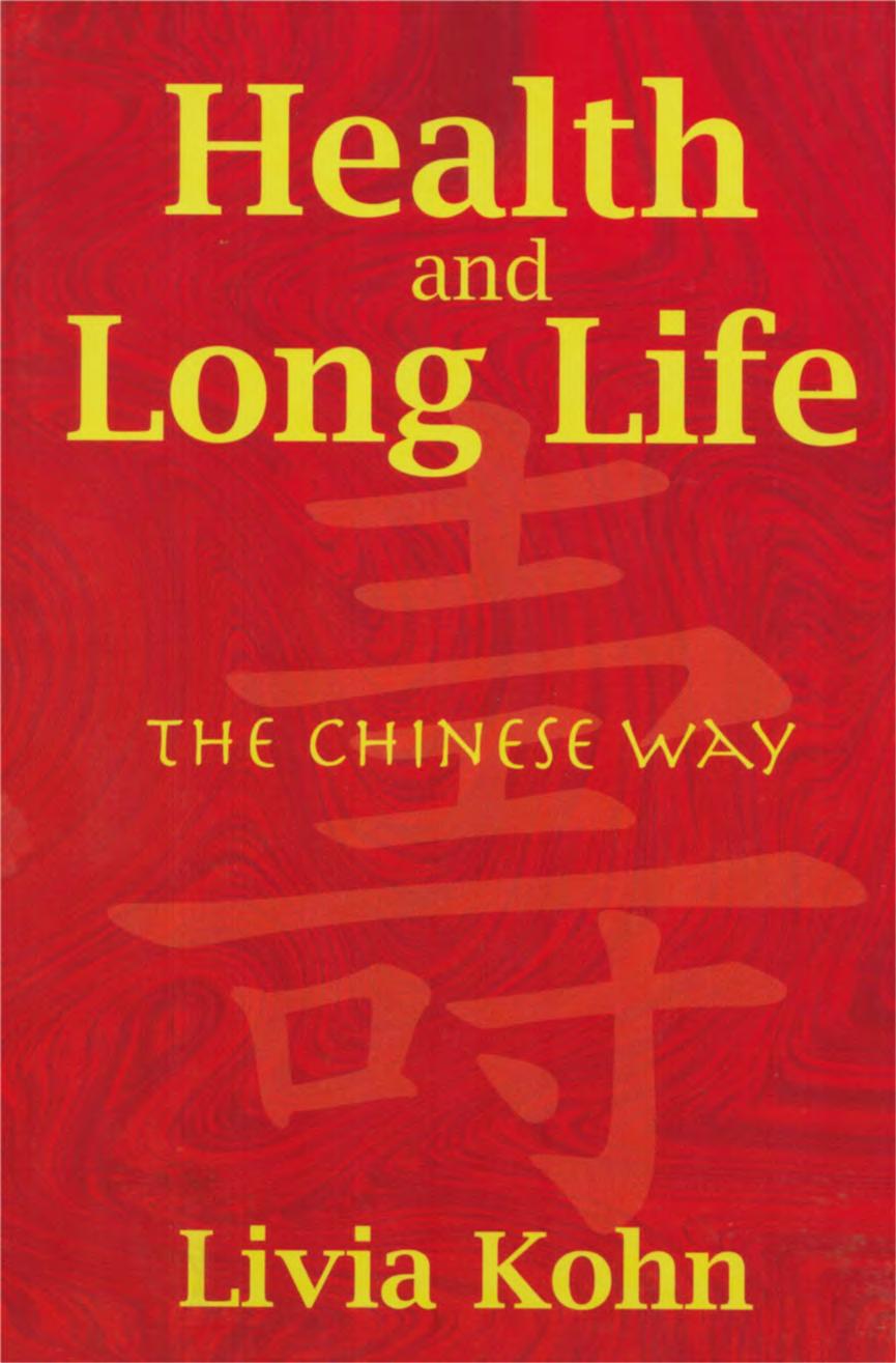 Health And Long Life The Chinese Way Livia Kohn