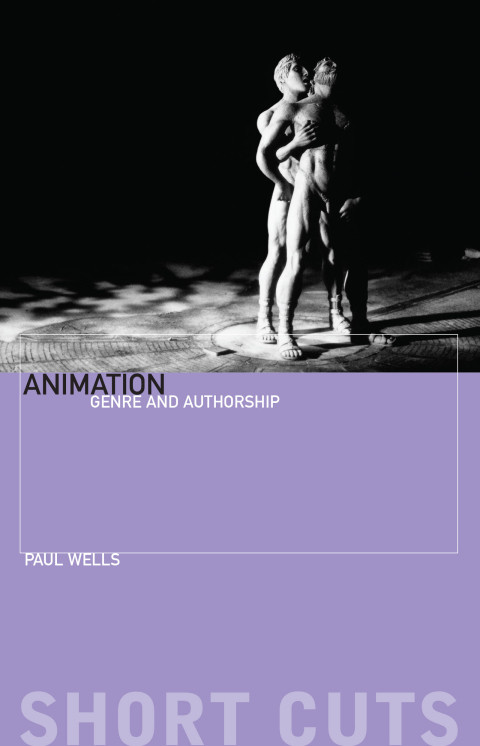 Animation Genre And Authorship 1st Edition Wells Paul